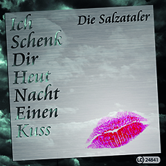 Salzataler: Ich schenk dir einen Kuss