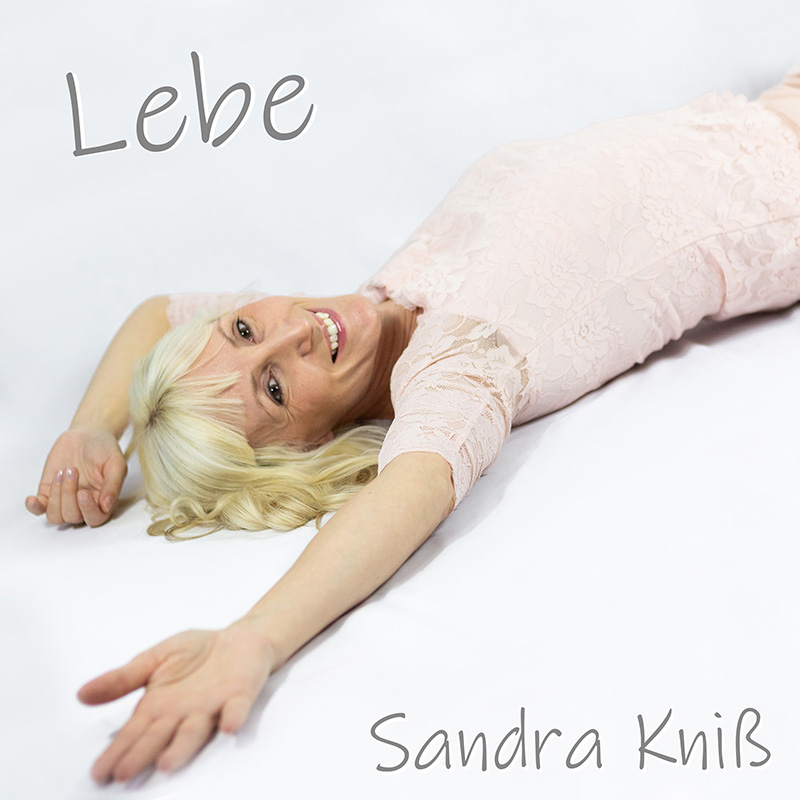 Sandra Kniß - Lebe